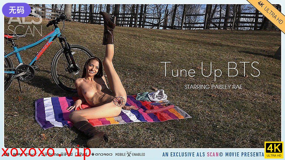 alsscan paisley rae tune up bts 4k}