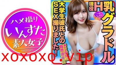 【高清有码】413INSTC-325【黄金巨乳】神モテ女子大生 现役H乳巨乳グラドルと大学生彼氏}